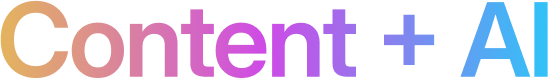 Content + AI